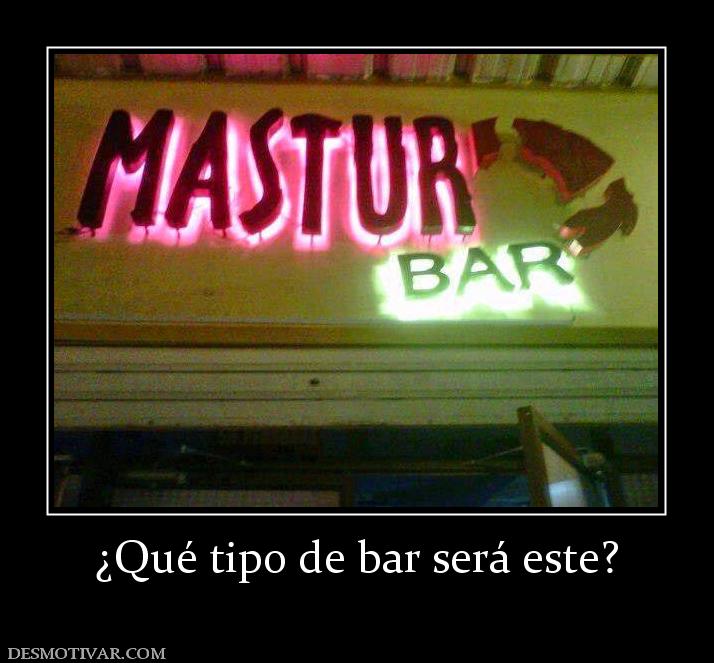 ¿Qué tipo de bar será este?