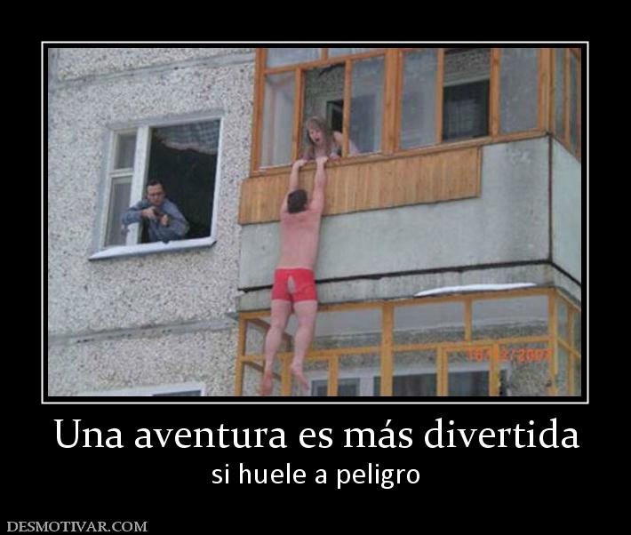 Una aventura es más divertida si huele a peligro