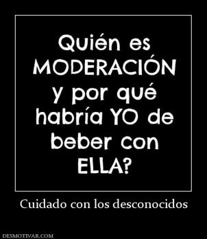 Cuidado con los desconocidos