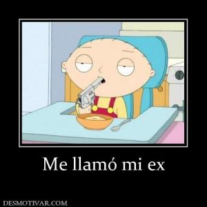 Me llamó mi ex