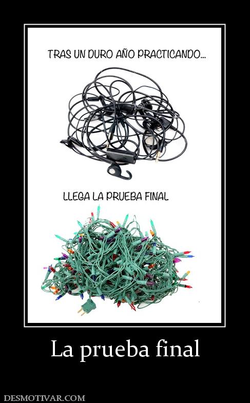 La prueba final
