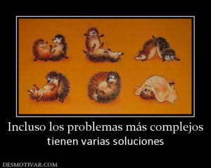 Incluso los problemas más complejos tienen varias soluciones