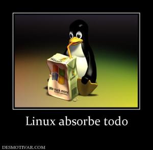 Linux absorbe todo