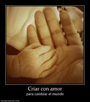 Criar con amor para cambiar el mundo