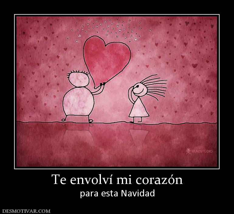 Te envolví mi corazón para esta Navidad