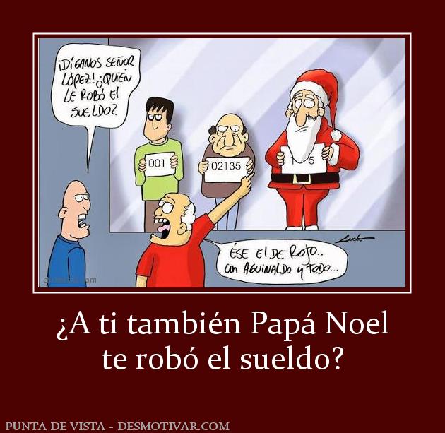 ¿A ti también Papá Noel te robó el sueldo?