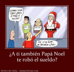 ¿A ti también Papá Noel te robó el sueldo?