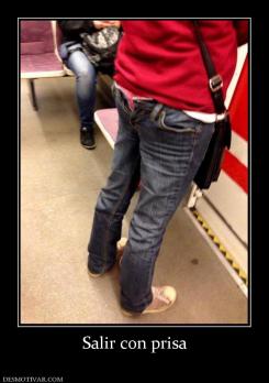 Salir con prisa