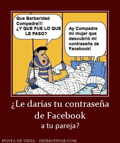 ¿Le darías tu contraseña de Facebook a tu pareja?