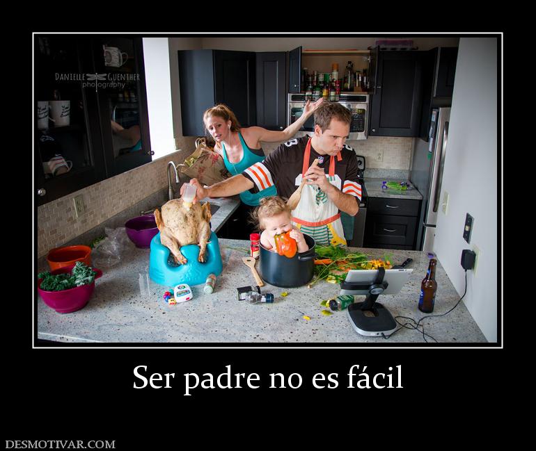 Ser padre no es fácil