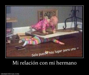 Mi relación con mi hermano