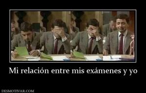 Mi relación entre mis exámenes y yo
