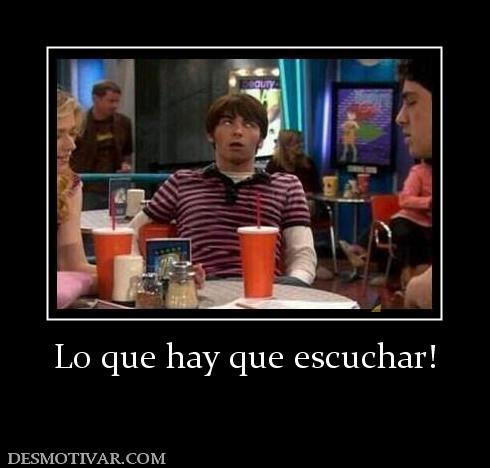 Lo que hay que escuchar!