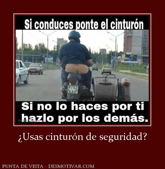 ¿Usas cinturón de seguridad?