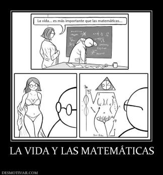 LA VIDA Y LAS MATEMÁTICAS