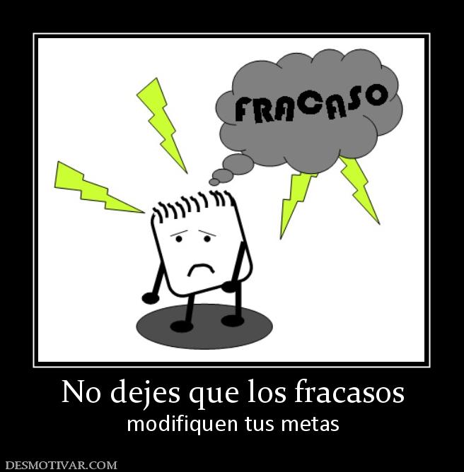 No dejes que los fracasos modifiquen tus metas