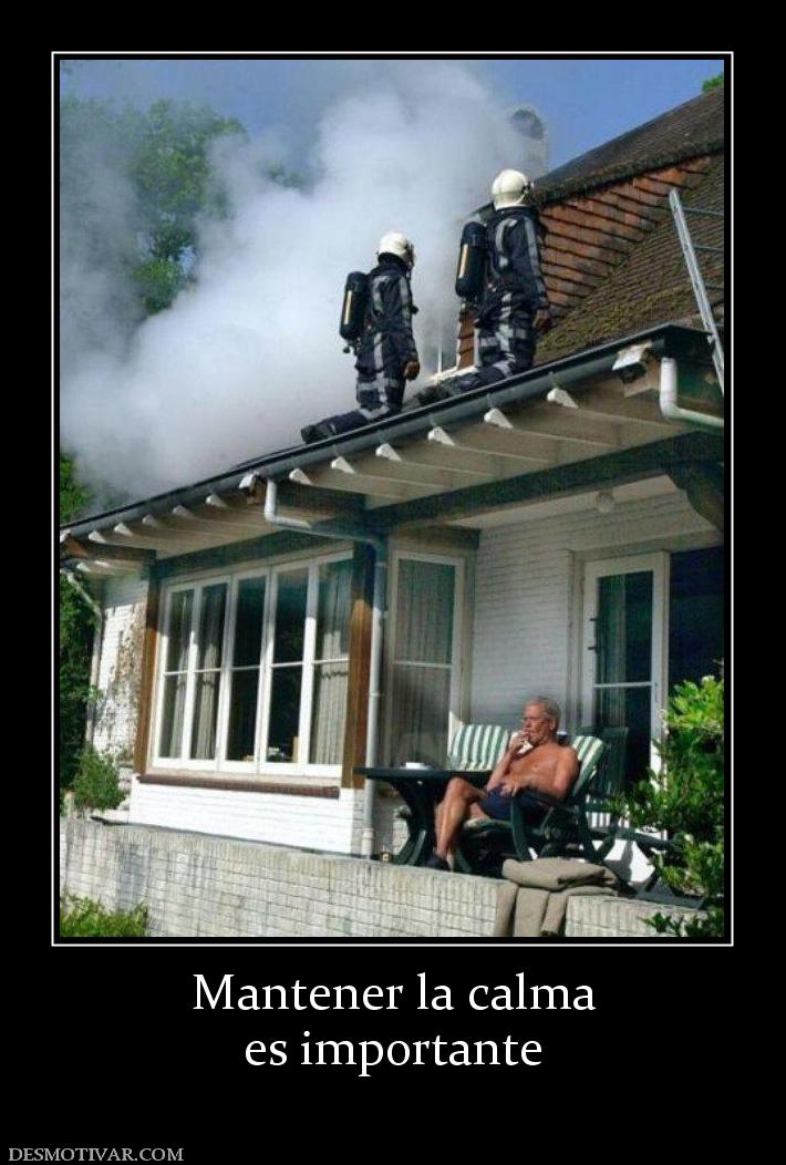 Mantener la calma es importante