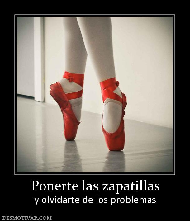 Ponerte las zapatillas y olvidarte de los problemas