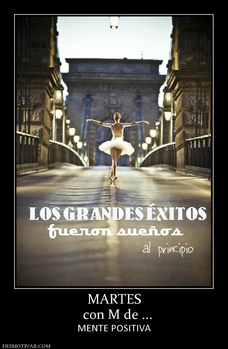 MARTES   con M de ... MENTE POSITIVA