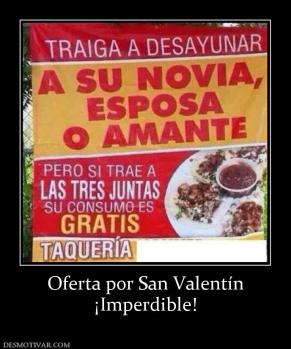Oferta por San Valentín ¡Imperdible!