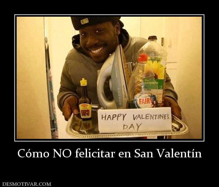 Cómo NO felicitar en San Valentín