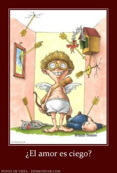 ¿El amor es ciego?