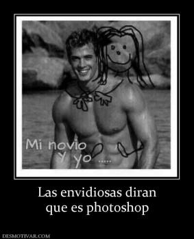Las envidiosas diran que es photoshop