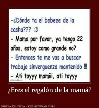 ¿Eres el regalón de la mamá?