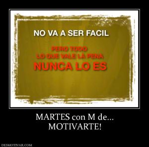 MARTES con M de... MOTIVARTE!