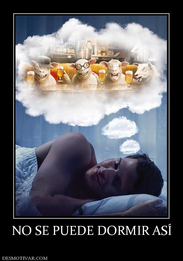 NO SE PUEDE DORMIR ASÍ