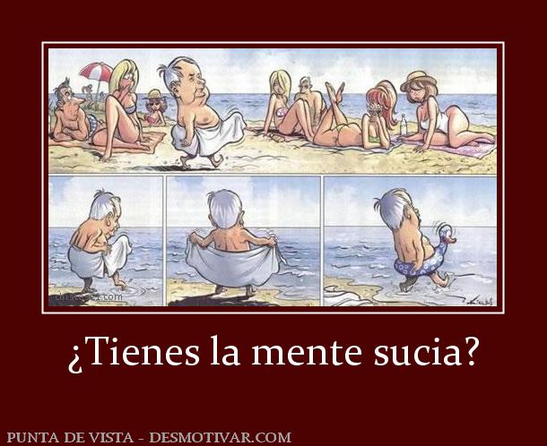 ¿Tienes la mente sucia?