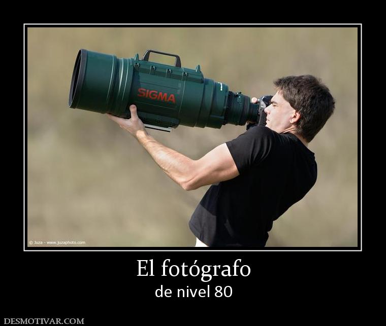 El fotógrafo de nivel 80