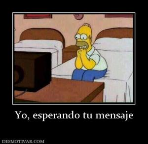 Yo, esperando tu mensaje