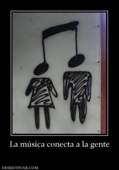 La música conecta a la gente