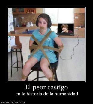 El peor castigo en la historia de la humanidad