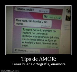 Tips de AMOR: Tener buena ortografía, enamora