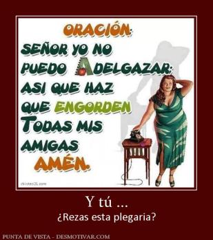 Y tú ... ¿Rezas esta plegaria?