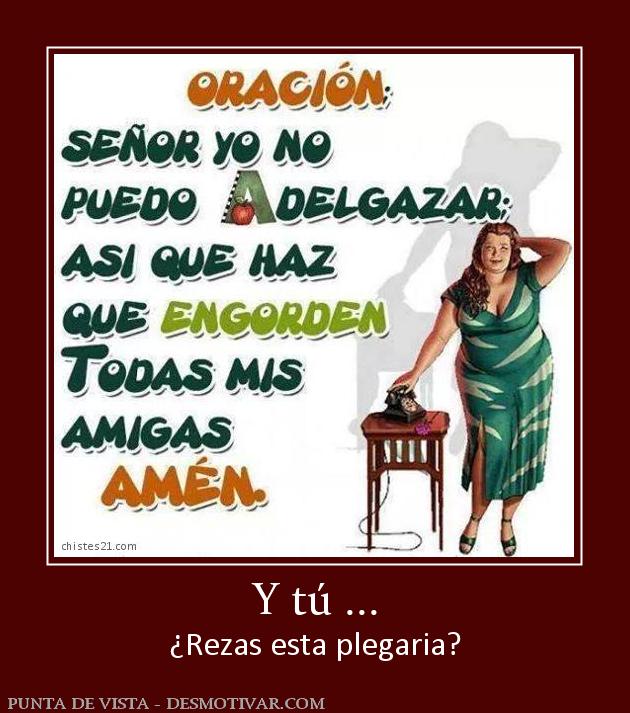 Y tú ... ¿Rezas esta plegaria?