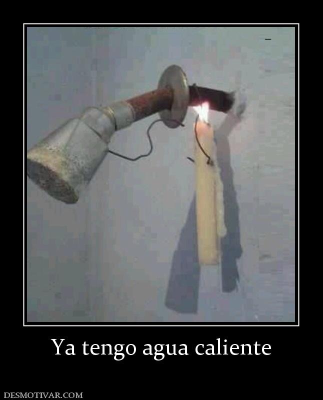 Ya tengo agua caliente