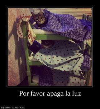 Por favor apaga la luz