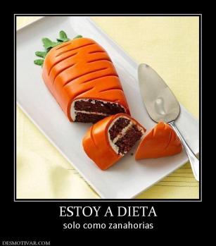 ESTOY A DIETA solo como zanahorias