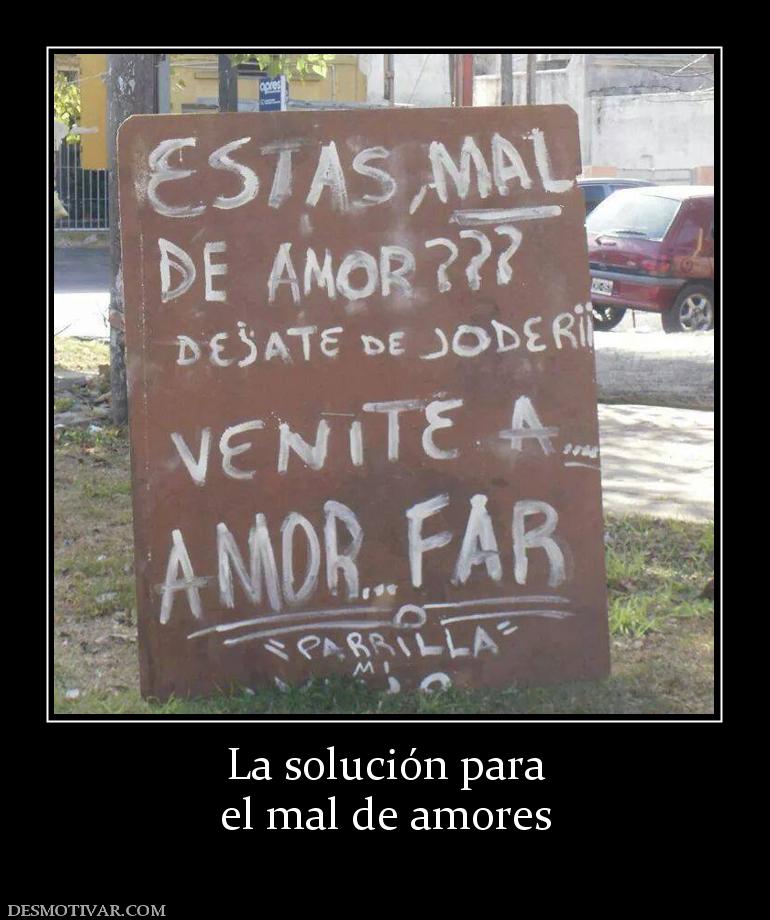 La solución para el mal de amores