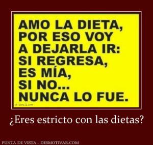 ¿Eres estricto con las dietas?