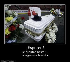 ¡Esperen! Le cuentan hasta 10 y seguro se levanta