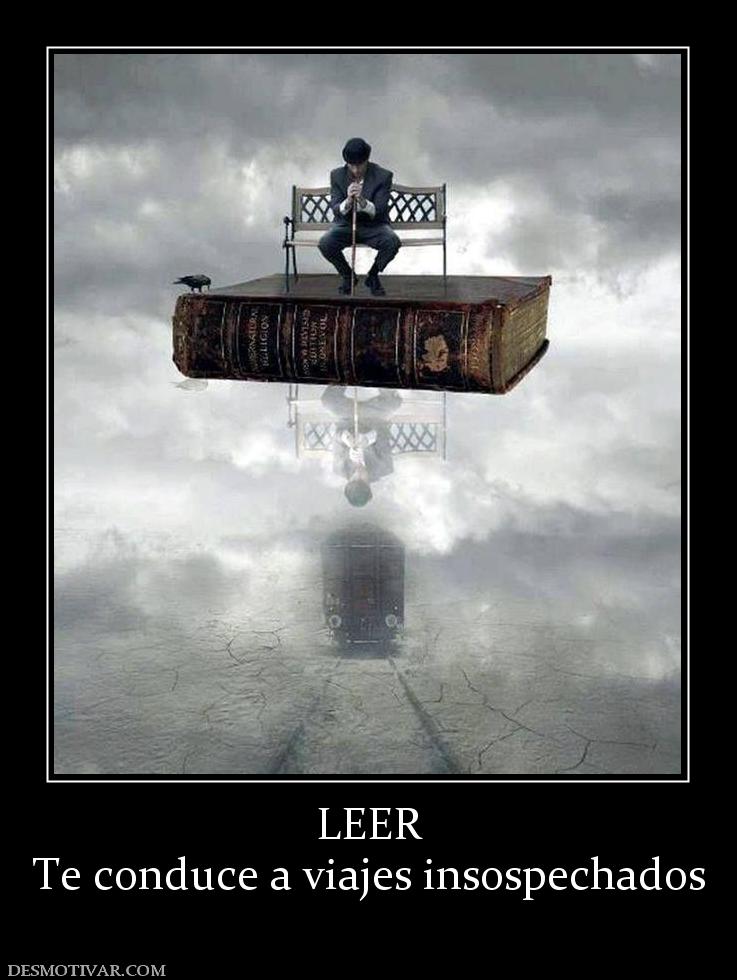 LEER Te conduce a viajes insospechados