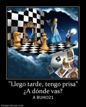 ¿A dónde vas? A BUHO21