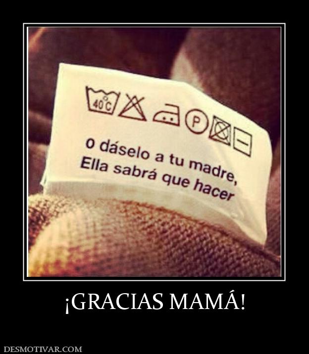 ¡GRACIAS MAMÁ!