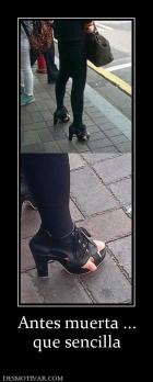 Antes muerta ... que sencilla