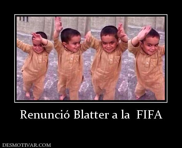Renunció Blatter a la  FIFA