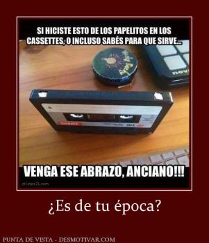 ¿Es de tu época?